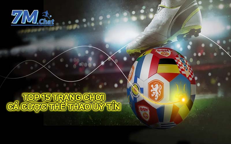 Top 15 trang chơi cá cược thể thao uy tín